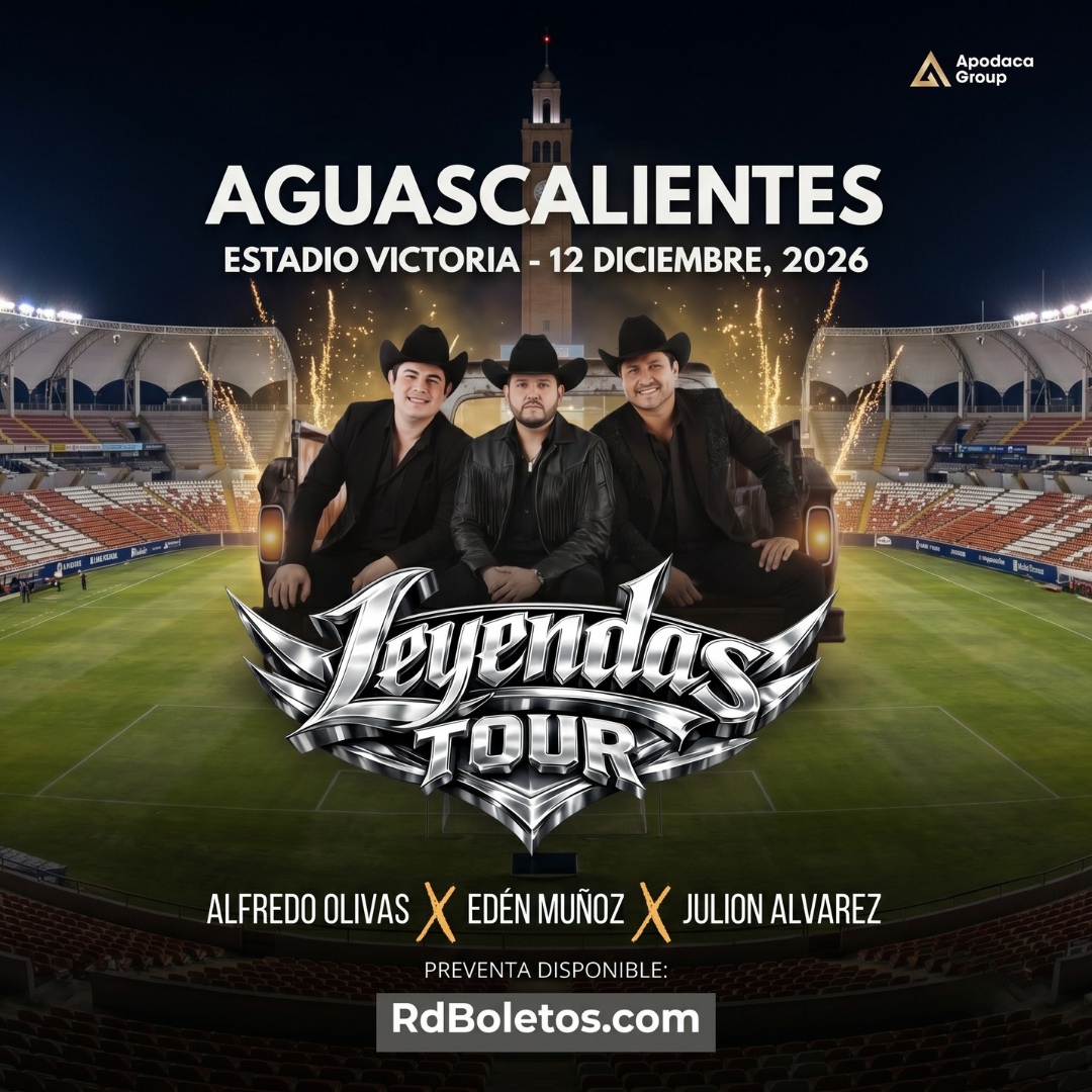 LEYENDAS TOUR - AGUASCALIENTES